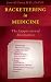 Racketeering in Medicine: The Suppression of Alternatives