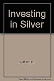 Investing in silver