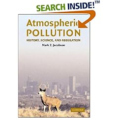 Atmospheric Pollution: History, Science, and Regulation