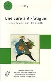 Une cure anti-fatigue : .... Coup de neuf dans les assiettes