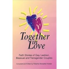 Together in Love: Faith Stories of Gay, Lesbian, Bisexual, and Transgender Couples