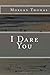 I Dare You