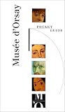 Revue Réunion des Musées Nationaux  / Musée d'Orsay : Pocket guide (en anglais)