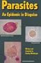 Parasites: An Epidemic in Disguise