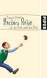 Hectors Reise: oder die Suche nach dem Glück
