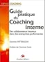 Guide pratique du coaching interne : Des collaborateurs heureux dans des entreprises performantes