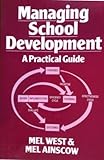 Managing school development : a practical guide
