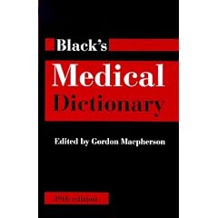 Black's Medical Dictionary (Reference)