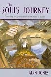 The Souls Journey: Exploring the Spiritual Life with Dante as Guide