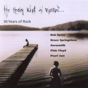 CD-Charts  Search : Train Kept a Rollin': 30 Years of Rock