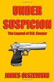 Under Suspicion: The Legend Of D.B. Cooper