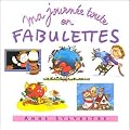 Ma journ�e toute en fabulette