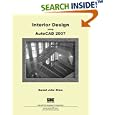 Interior Design using AutoCAD 2007 by Daniel John Stine