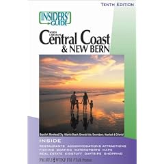 The Insiders' Guide to North Carolina's Central Coast & New Bern, 11th (Insiders' Guide to North Carolina's Central Coast and New Bern)
