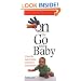 On the Go with Baby: A Stress-Free Guide to Getting across Town or around the World