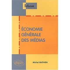 Economie g�n�rale des m�dias