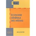 Economie g�n�rale des m�dias
