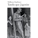 Tandis que j'agonisepar William Faulkner
