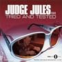 Tried & Tested: Mixed By Judge Jules
