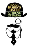 A friend of Kafka,: And other stories