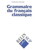 Revue Belin  / Grammaire du français classique
