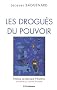 Les drogu�s du pouvoir