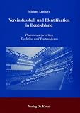 Vereinsfussball und Identifikation in Deutschland . Phänomen zwischen Tradition und Postmoderne