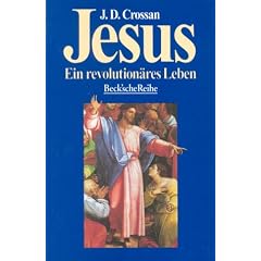Jesus: Ein revolution�res Leben