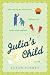 Julia's Child: A Novel