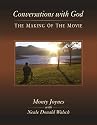 Conversations with God: The Making of the Movie