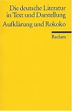 Produkt-Bild: Die deutsche Literatur. Ein Abriss in Text und Darstellung: Aufkl&auml;rung und Rokoko: BD 5