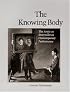 The Knowing Body: The Artist as Storyteller in Contemporary Performance