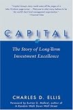 Capital: The Story of Long-Term Investment Excellence