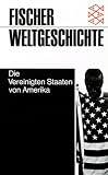 Fischer Weltgeschichte, Bd.30, Die Vereinigten Staaten von Amerika - 