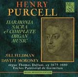 Henry Purcell -- Harmonia Sacra & Complete Organ Music