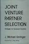 Joint Venture Partner Selection: Strategies for Developed Countries