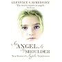 An Angel at My Shoulder: True Stories of Angelic Experiences