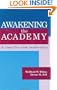 Awakening the Academy: A Time for New Leadership