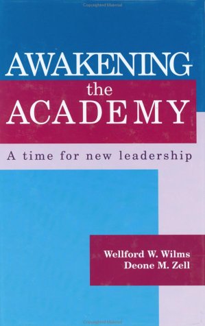 Awakening the Academy: A Time for New Leadership