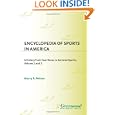 Encyclopedia of Sports in America: A History from Foot Races to Extreme Sports (2 Volume Set) by Murry R. Nelson
