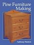 Pine Furniture Making