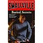 Smallville: Secrets Bk. 6 (Smallville Young Adult)