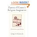 Flannery O'Connor's Religious Imagination: A World with Everything Off Balance