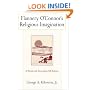 Flannery O'Connor's Religious Imagination: A World With Everything Off Balance