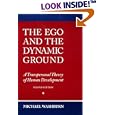 The Ego and the Dynamic Ground: A Transpersonal Theory of Human Development by Michael Washburn