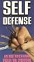 Self-Defense :  An Instructional Video For Everyone [VHS]