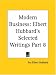 Check out Modern Business (Elbert Hubbard's Selected Writings, Part 8)