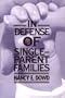 In Defense of Single-Parent Families