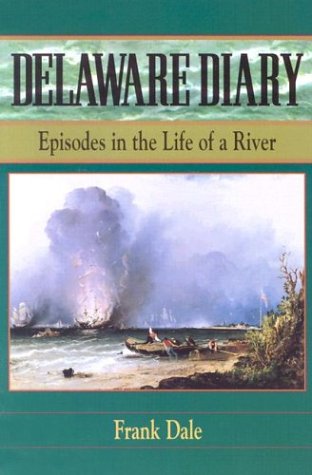 Delaware Diary: Episodes in the Life of a River under Rivers in The Books Store
