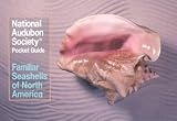 National Audubon Society Pocket Guide to Familiar Seashells (Audubon Society Pocket Guides)